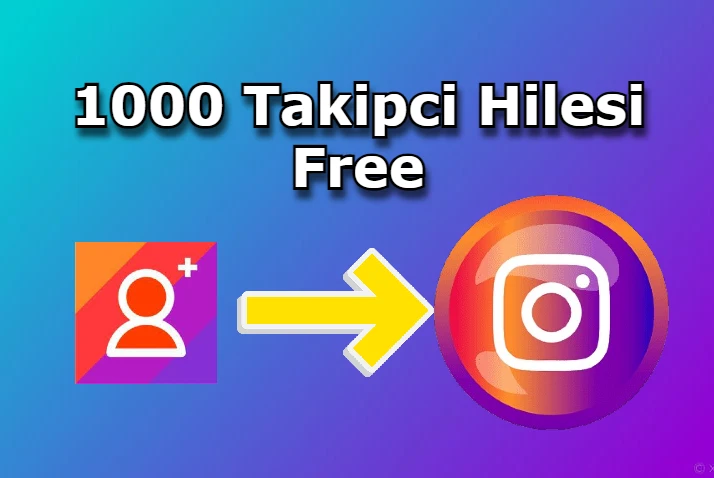 1000 Takipci Hilesi Free